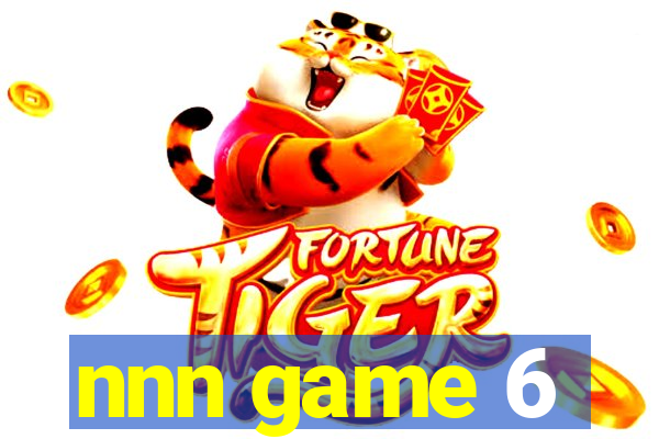 nnn game 6